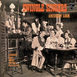 The Swingle Singers - American Look